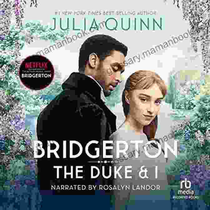 The Duke And I By Julia Quinn Featuring A Couple Embracing In A Ballroom Unmasking Of A Lady: A Historical Regency Romance Perfect For Fans Of Netflix S Bridgerton