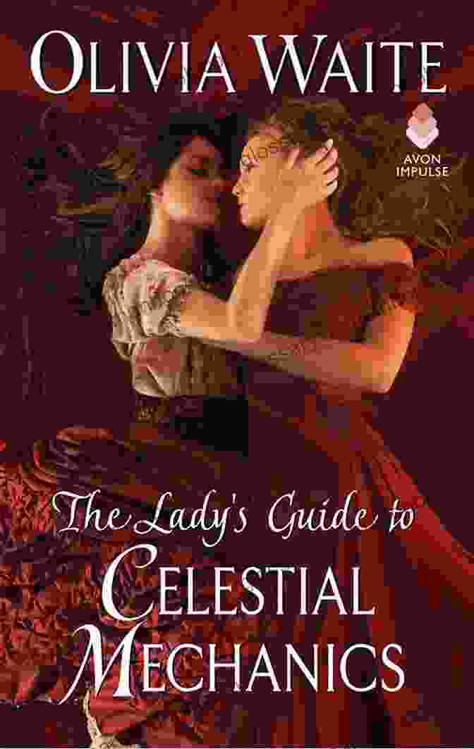 The Lady's Guide To Celestial Mechanics By Olivia Waite Featuring A Woman Studying Astronomy Unmasking Of A Lady: A Historical Regency Romance Perfect For Fans Of Netflix S Bridgerton