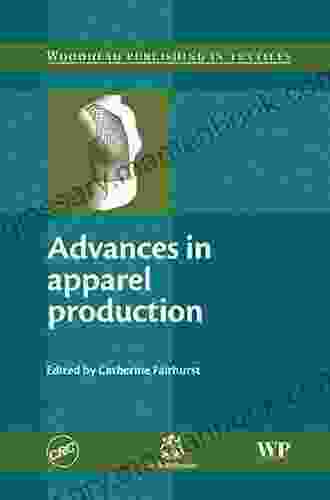 Advances in Apparel Production (Woodhead Publishing in Textiles)