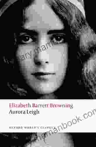 Aurora Leigh (Oxford World S Classics)