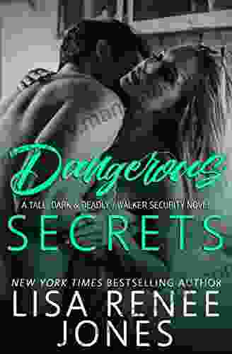 Dangerous Secrets (Tall Dark And Deadly 2)