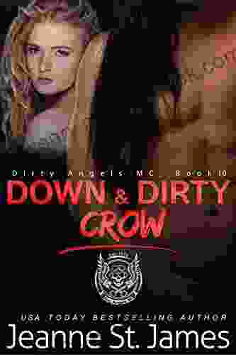 Down Dirty: Crow (Dirty Angels MC 10)
