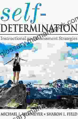 Self Determination: Instructional and Assessment Strategies