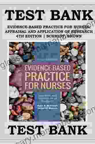 Evidence Based Practice For Nurses: Appraisal And Application Of Research