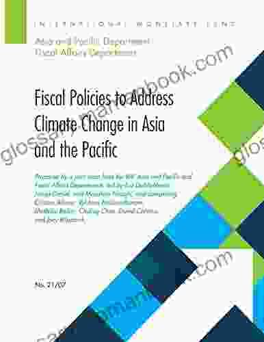 Fiscal Policies To Address Climate Change In Asia And The Pacific (Departmental Papers)