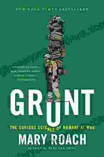 Grunt: The Curious Science Of Humans At War