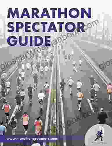 Marathon Spectator Guide: How to Support Your Runner All 26 2 Miles