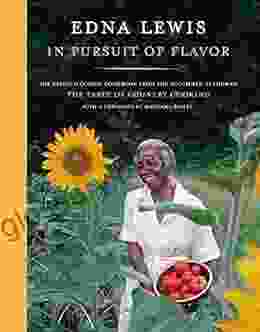 In Pursuit Of Flavor: The Beloved Classic Cookbook From The Acclaimed Author Of The Taste Of Country Cooking
