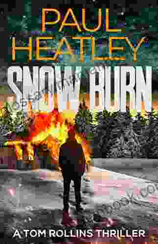 Snow Burn (A Tom Rollins Thriller 4)