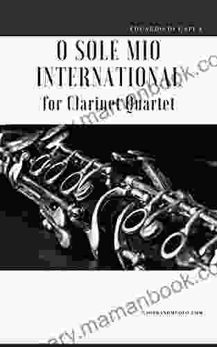 O Sole Mio International For Clarinet Quartet