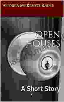 Open Houses: A Short Story