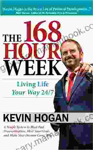 The 168 Hour Week: Living Life Your Way 24 7