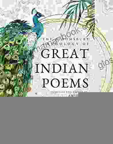 The Bloomsbury Anthology Of Great Indian Poems
