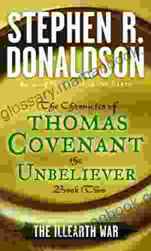 The Illearth War (The Chronicles Of Thomas Covenant The Unbeliever 2)