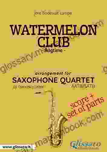 Watermelon Club Saxophone Quartet Score Parts: Ragtime