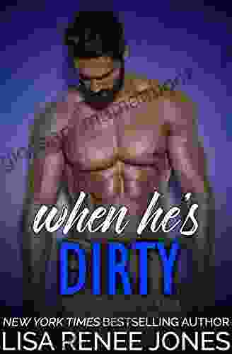 When He s Dirty (Tall Dark and Deadly (Walker Security) 11)