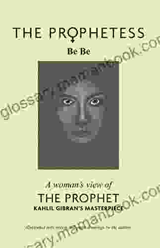 The Prophetess: A Woman S View Of The Prophet